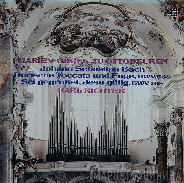 , Johann Sebastian Bach  Karl Richter  - Marienorgel Zu Ottobeuren