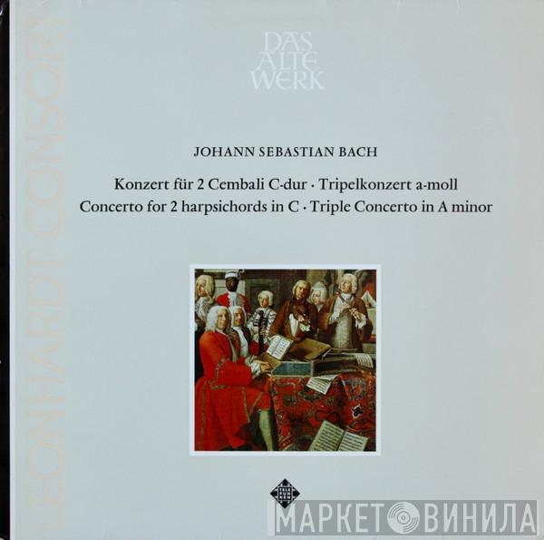 - Johann Sebastian Bach  Leonhardt-Consort  - Konzert Für 2 Cembali C-dur • Tripelkonzert a-moll