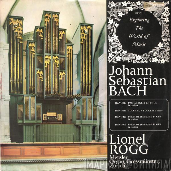 Johann Sebastian Bach, Lionel Rogg - Organ Works: Volume 1