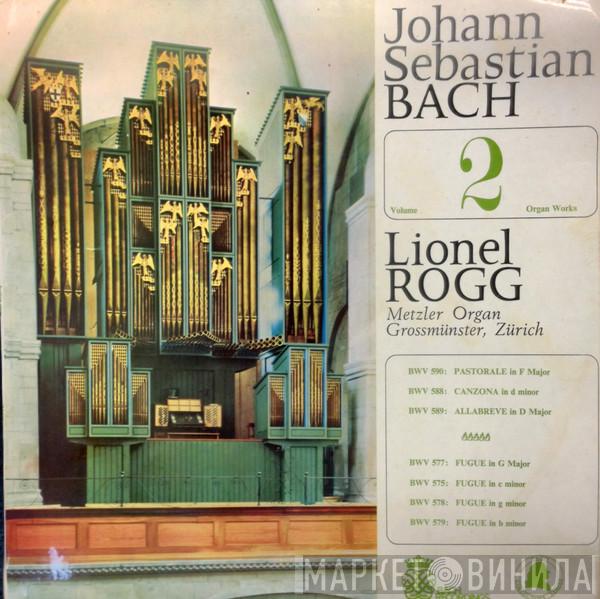 Johann Sebastian Bach, Lionel Rogg - Organ Works Volume 2