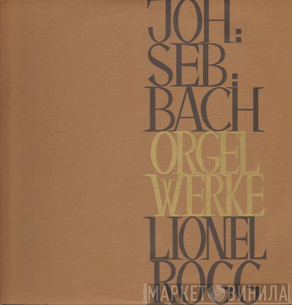 Johann Sebastian Bach, Lionel Rogg - Orgel Werke