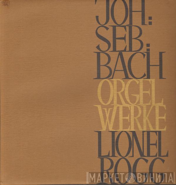 Johann Sebastian Bach, Lionel Rogg - Orgel Werke