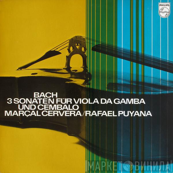 Johann Sebastian Bach, Marçal Cervera, Rafael Puyana - 3 Sonaten Für Viola Da Gamba Und Cembalo