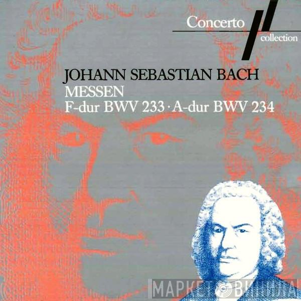 Johann Sebastian Bach - Messen F-dur BWV 233 • A-dur BWV 234