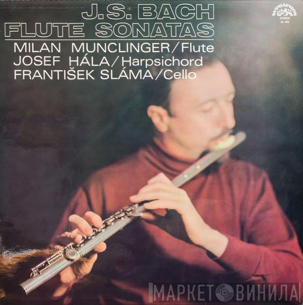 Johann Sebastian Bach, Milan Munclinger, Josef Hála, František Sláma - Flute Sonatas