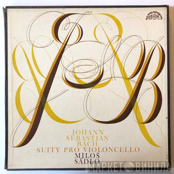 - Johann Sebastian Bach  Miloš Sádlo  - Suity Pro Violoncello