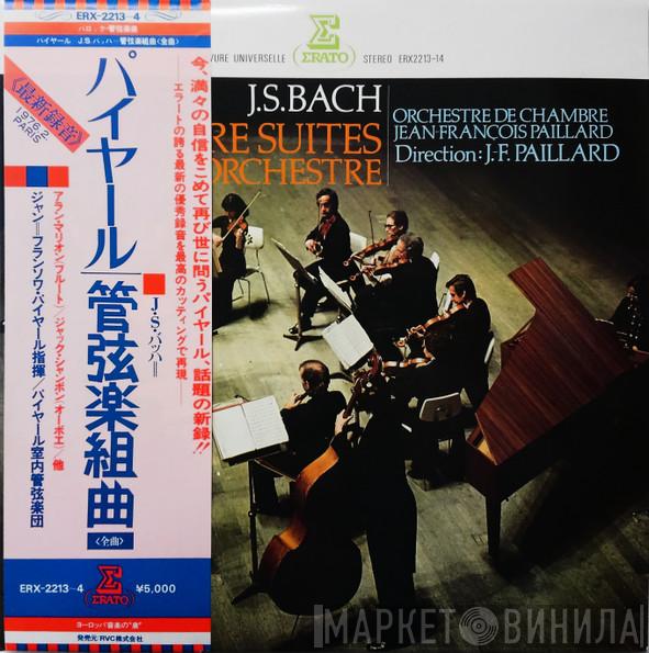 , Johann Sebastian Bach , Orchestre De Chambre Jean-François Paillard  Jean-François Paillard  - Les Quatre Suites Pour Orchestre