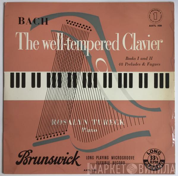 - Johann Sebastian Bach  Rosalyn Tureck  - The Well-Tempered Clavier