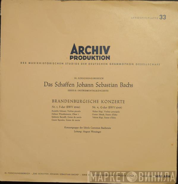 , Johann Sebastian Bach , Schola Cantorum Basiliensis  August Wenzinger  - Brandenburgische Konzerte Nr. 1 Und 4