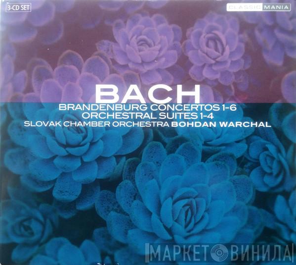 , Johann Sebastian Bach , Slovak Chamber Orchestra  Bohdan Warchal  - Brandenburg Concertos 1-6, Orchestral Suites 1-4