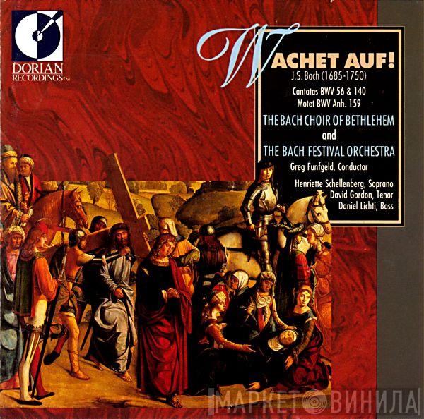 Johann Sebastian Bach, The Bach Choir Of Bethlehem, The Bach Festival Orchestra - Wachet Auf!