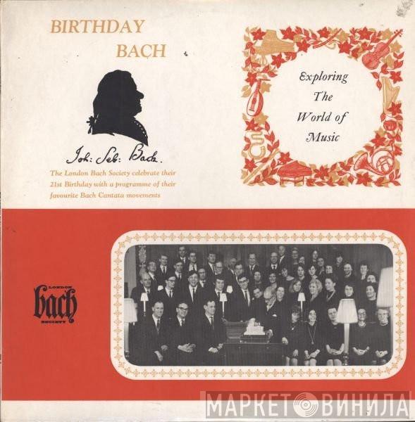Johann Sebastian Bach, The London Bach Society, Paul Steinitz - Birthday Bach