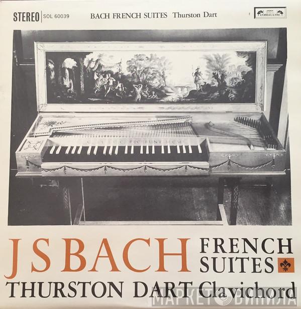 Johann Sebastian Bach, Thurston Dart - French Suites BWV 812-7