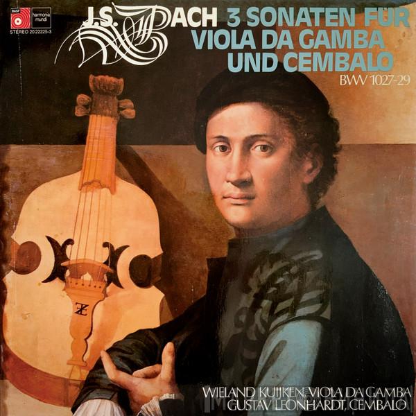 - Johann Sebastian Bach , Wieland Kuijken  Gustav Leonhardt  - 3 Sonaten Für Viola Da Gamba Und Cembalo BWV 1027-1029