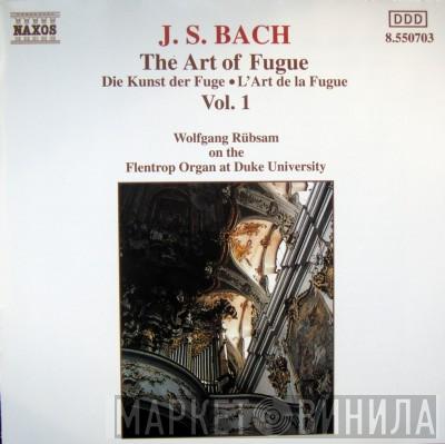 - Johann Sebastian Bach  Wolfgang Rübsam   - The Art Of Fugue, Vol. 1
