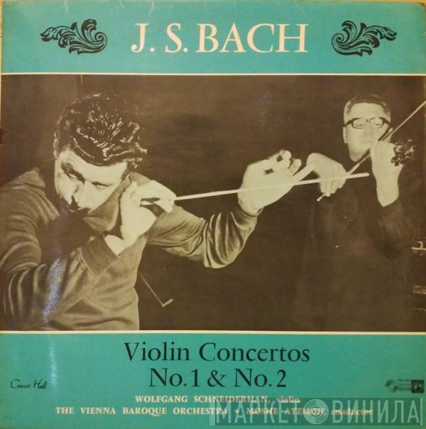 Johann Sebastian Bach, Wolfgang Schneiderhan, The Vienna Baroque Orchestra, Moshe Atzmon - Violin Concertos No. 1 & No. 2
