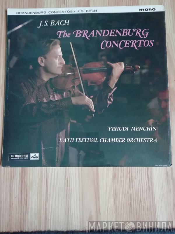 Johann Sebastian Bach, Yehudi Menuhin, Bath Festival Chamber Orchestra - The Brandenburg Concertos