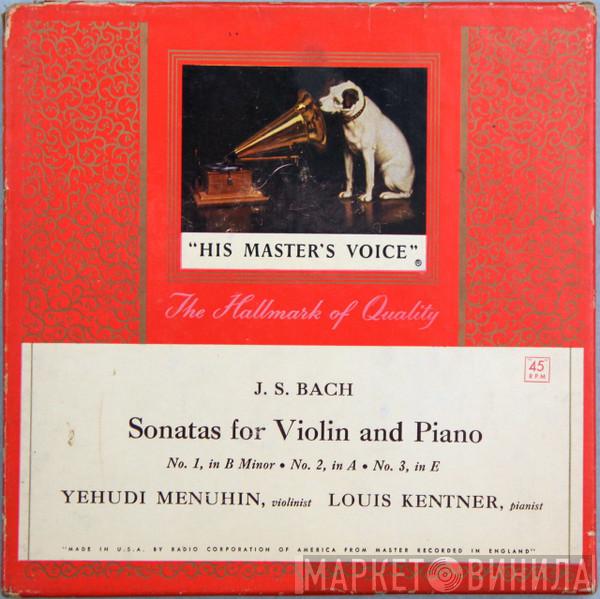 - Johann Sebastian Bach , Yehudi Menuhin  Louis Kentner  - Sonatas For Violin And Piano (No. 1, In B Minor • No. 2, In A • No. 3, In E)