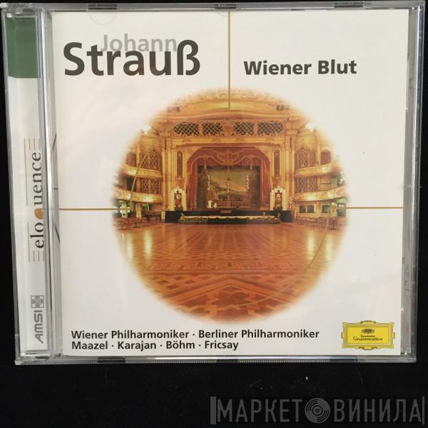 Johann Strauss Jr., Josef Strauß, Johann Strauss Sr., Wiener Philharmoniker, Berliner Philharmoniker, Lorin Maazel, Herbert von Karajan, Karl Böhm, Ferenc Fricsay - Johann Strauss - Wiener Blut