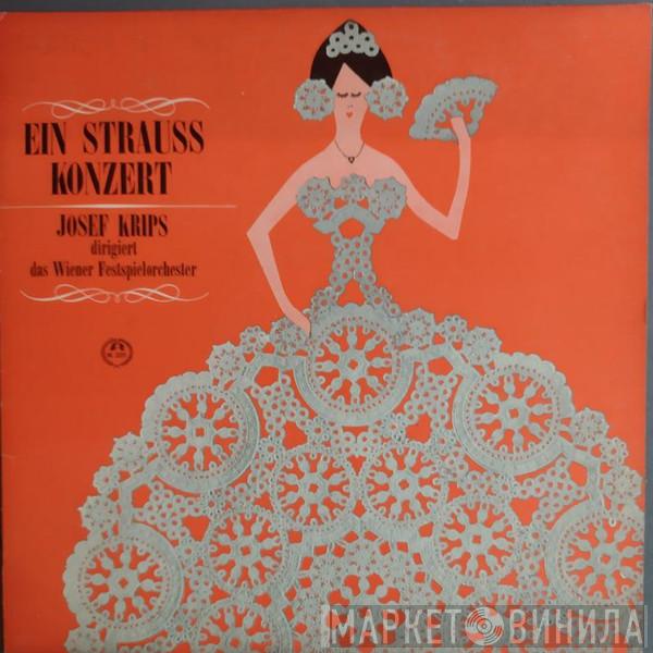 , Johann Strauss Jr. Dirigiert Josef Krips  Wiener Festspielorchester  - Ein Strauss Konzert