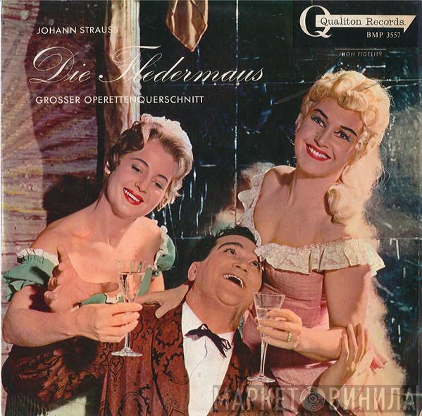 Johann Strauss Jr., Sari Barabas, Eva-Maria Görgen, Rosl Schwaiger, Carl Hoppe, Walter Kreppel, Hendrikus Rootering, Kurt Wehofschitz, Chor Der Bayerischen Staatsoper, Bayerisches Staatsorchester, Carl Michalski - Die Fledermaus (Grosser Operettenquerschnitt)