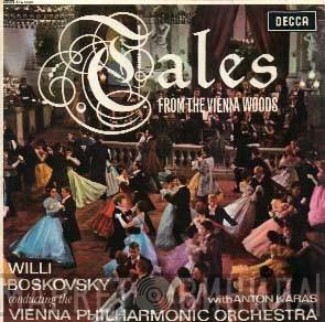 Johann Strauss Jr., Willi Boskovsky, Wiener Philharmoniker, Anton Karas - Tales From The Vienna Woods