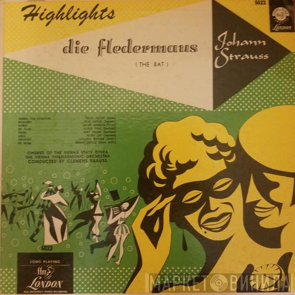 , Johann Strauss Jr. , Wiener Staatsopernchor , Wiener Philharmoniker  Clemens Krauss  - Die Fledermaus - Highlights
