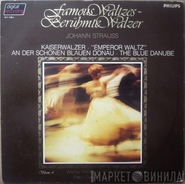 Johann Strauss Jr., Wiener Volksopernorchester, Franz Bauer-Theussl - Famous Waltzes - Berühmte Walzer Volume 4