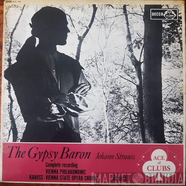 Johann Strauss Jr., Wiener Philharmoniker, Wiener Staatsopernchor, Clemens Krauss - The Gypsy Baron