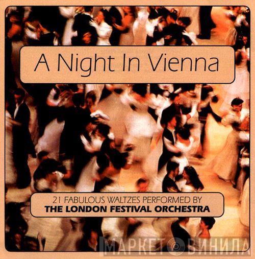 Johann Strauss Jr., The London Festival Orchestra - A Night In Vienna