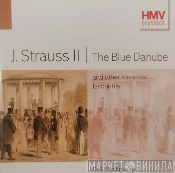 Johann Strauss Jr., Wiener Johann Strauss Orchestra, Wiener Symphoniker, Willi Boskovsky - The Blue Danube And Other Viennese Favourites