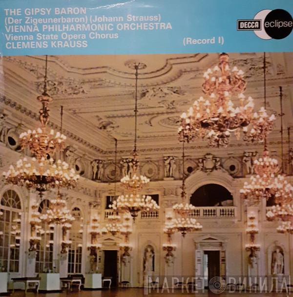 Johann Strauss Jr., Wiener Philharmoniker, Wiener Staatsopernchor, Clemens Krauss - The Gipsy Baron (Der Zigeunerbaron)