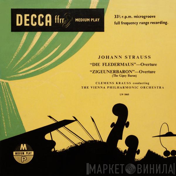 Johann Strauss Jr., Clemens Krauss, Wiener Philharmoniker - “Die Fledermaus”—Overture, “Zigeunerbaron”—Overture