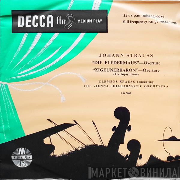 , Johann Strauss Jr. Conducting Clemens Krauss  Wiener Philharmoniker  - “Die Fledermaus”—Overture, “Zigeunerbaron”—Overture
