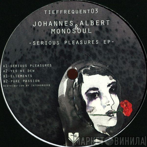 Johannes Albert, Monosoul - Serious Pleasures EP