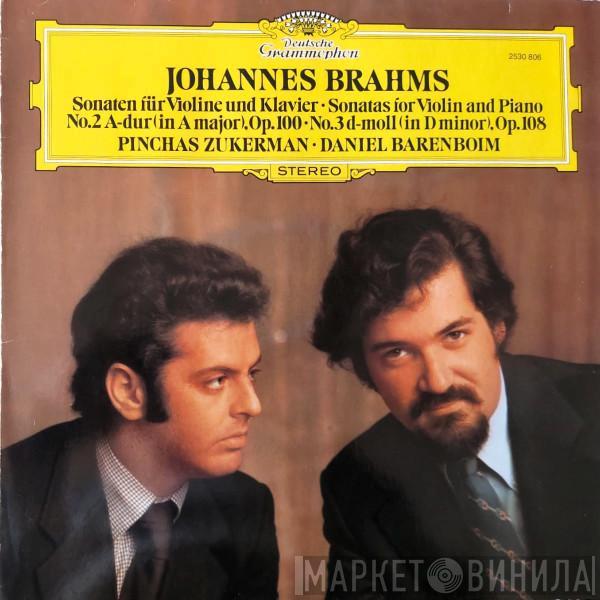 – Johannes Brahms · Pinchas Zukerman  Daniel Barenboim  - Sonaten Für Violine Und Klavier = Sonatas For Violin And Piano - No.2 A-dur = In A Major,Op.100 · No.3 d-moll = In D Minor,Op.108