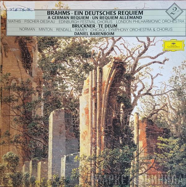 Johannes Brahms, Anton Bruckner, Daniel Barenboim - Ein Deutsches Requiem · A German Requiem / Te Deum