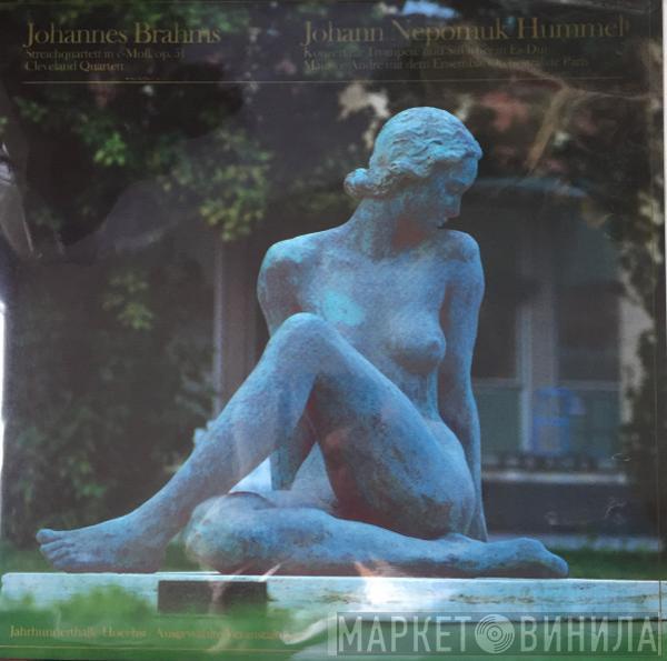 Johannes Brahms, Johann Nepomuk Hummel, Ensemble Orchestral De Paris, Jean-Pierre Wallez, Maurice André, The Cleveland Quartet - Streichquartett Nr. 1 C-Moll, Op. 51, Nr. 1 / Konzert Fur Trompete Und Orchester, Es-Dur