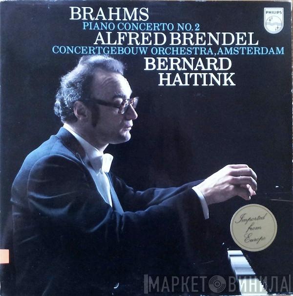- Johannes Brahms , Alfred Brendel , Concertgebouworkest  Bernard Haitink  - Piano Concerto No. 2