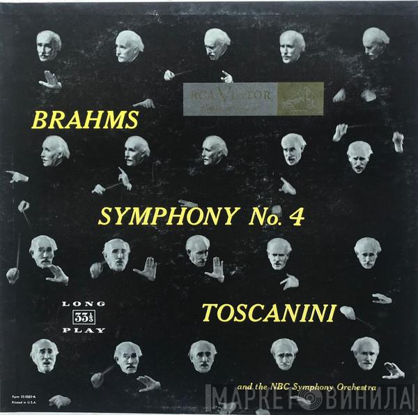 - Johannes Brahms And The Arturo Toscanini  NBC Symphony Orchestra  - Symphony No. 4