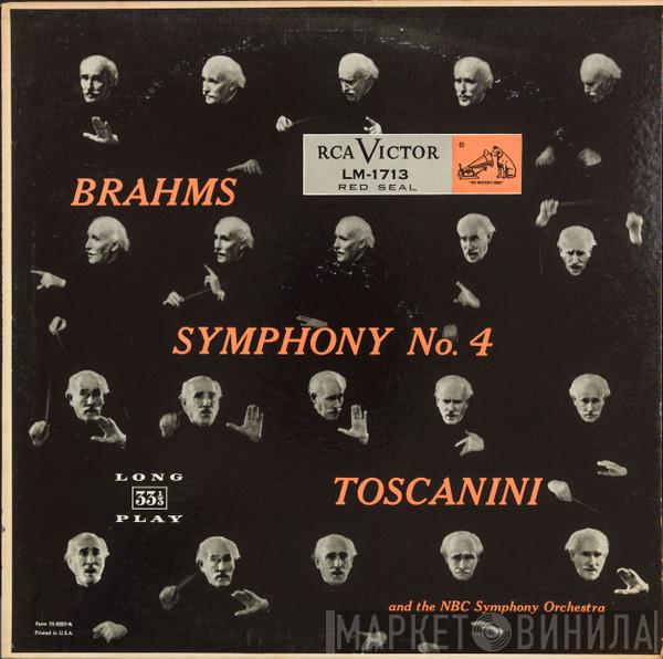 - Johannes Brahms And The Arturo Toscanini  NBC Symphony Orchestra  - Symphony No. 4