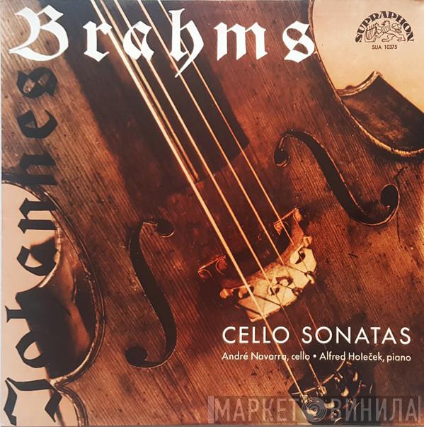 - Johannes Brahms , André Navarra  Alfred Holeček  - Cello Sonatas
