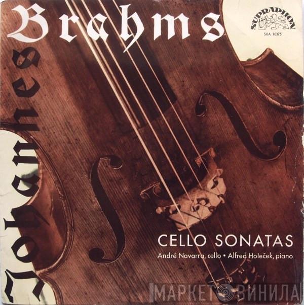 - Johannes Brahms , André Navarra  Alfred Holeček  - Cello Sonatas