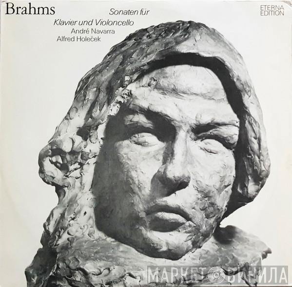 , Johannes Brahms , André Navarra  Alfred Holeček  - Sonaten Für Klavier Und Violoncello