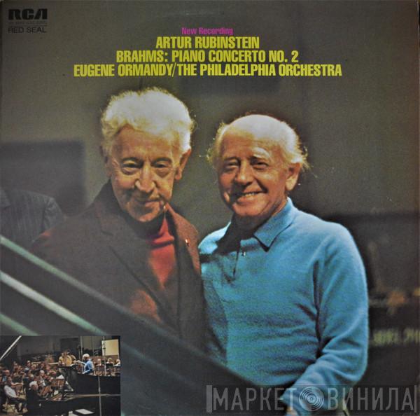 Johannes Brahms, Arthur Rubinstein, Eugene Ormandy, The Philadelphia Orchestra - Piano Concerto No. 2 In B-Flat, Op. 83