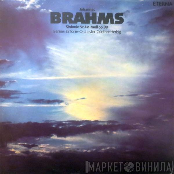 - Johannes Brahms , Berliner Sinfonie Orchester  Günther Herbig  - Sinfonie Nr. 4 E-Moll Op. 98