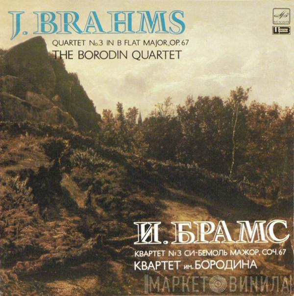 Johannes Brahms, Borodin String Quartet - Quartet No. 3 In B Flat Major, Op. 67