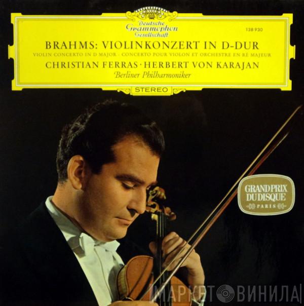 Johannes Brahms, Christian Ferras, Herbert von Karajan, Berliner Philharmoniker - Konzert Für Violine Und Orchester D-Dur