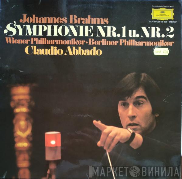, Johannes Brahms , Claudio Abbado , Wiener Philharmoniker  Berliner Philharmoniker  - Symphonie Nr.1 u.Nr.2