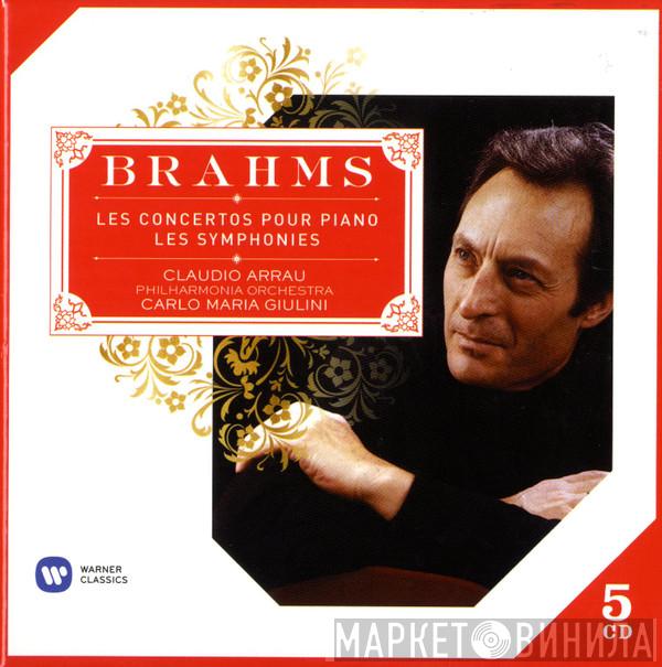 - Johannes Brahms , Claudio Arrau , Philharmonia Orchestra  Carlo Maria Giulini  - Les Concertos Pour Piano - Les Symphonies